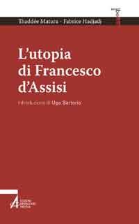L’utopia di Francesco d’Assisi